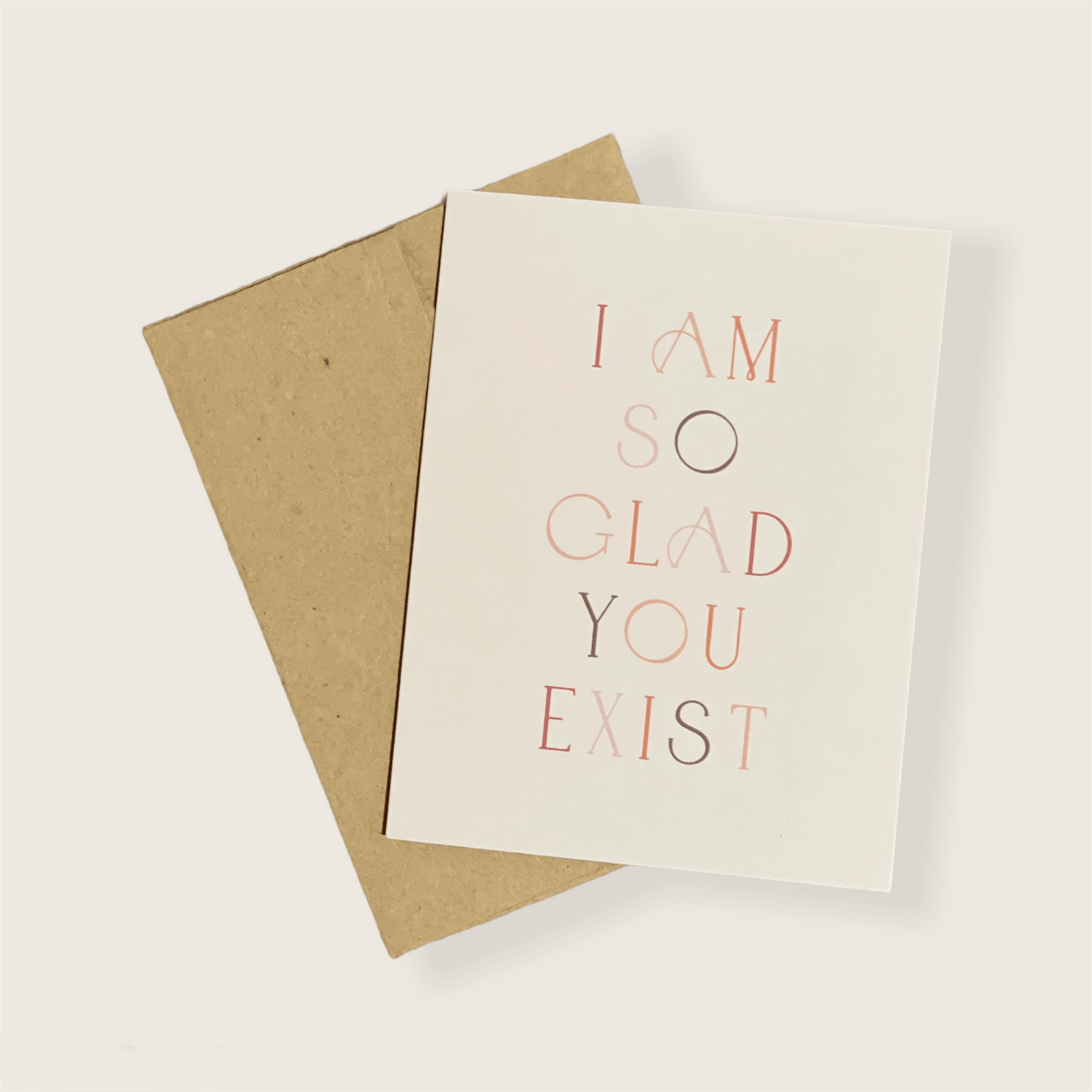 Glad You Exist Greeting Card - Simula PH