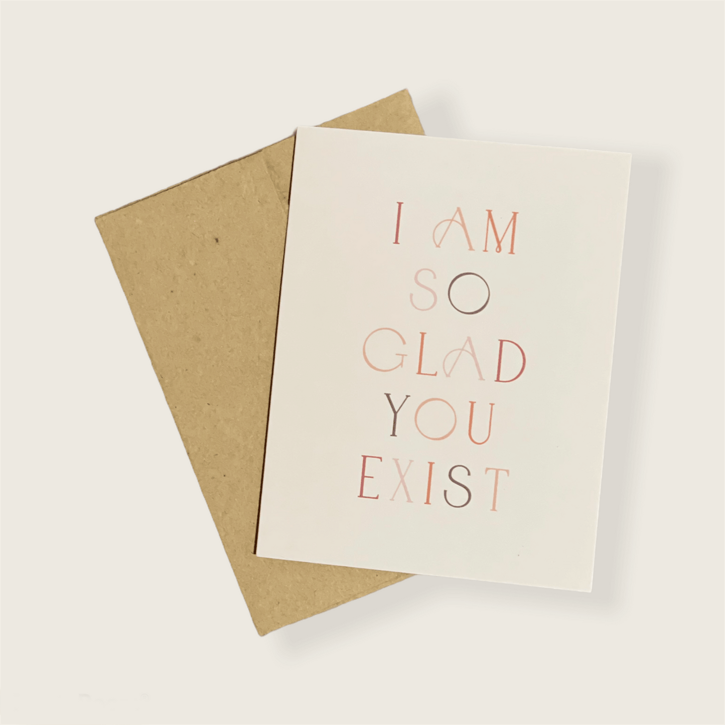Glad You Exist Greeting Card-Earthy Paperie-Simula PH